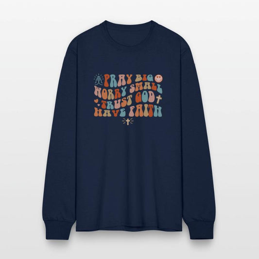 PRAY BIG WORRY SMALL TRUST GOD LAUGH MORE STRESS L