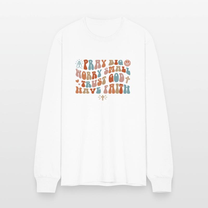 PRAY BIG WORRY SMALL TRUST GOD LAUGH MORE STRESS L