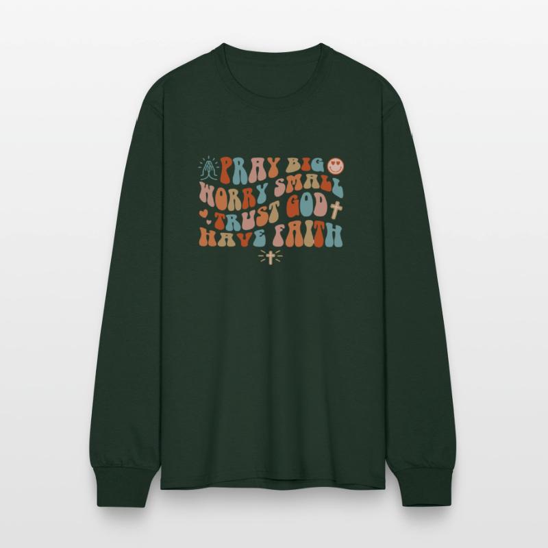 PRAY BIG WORRY SMALL TRUST GOD LAUGH MORE STRESS L