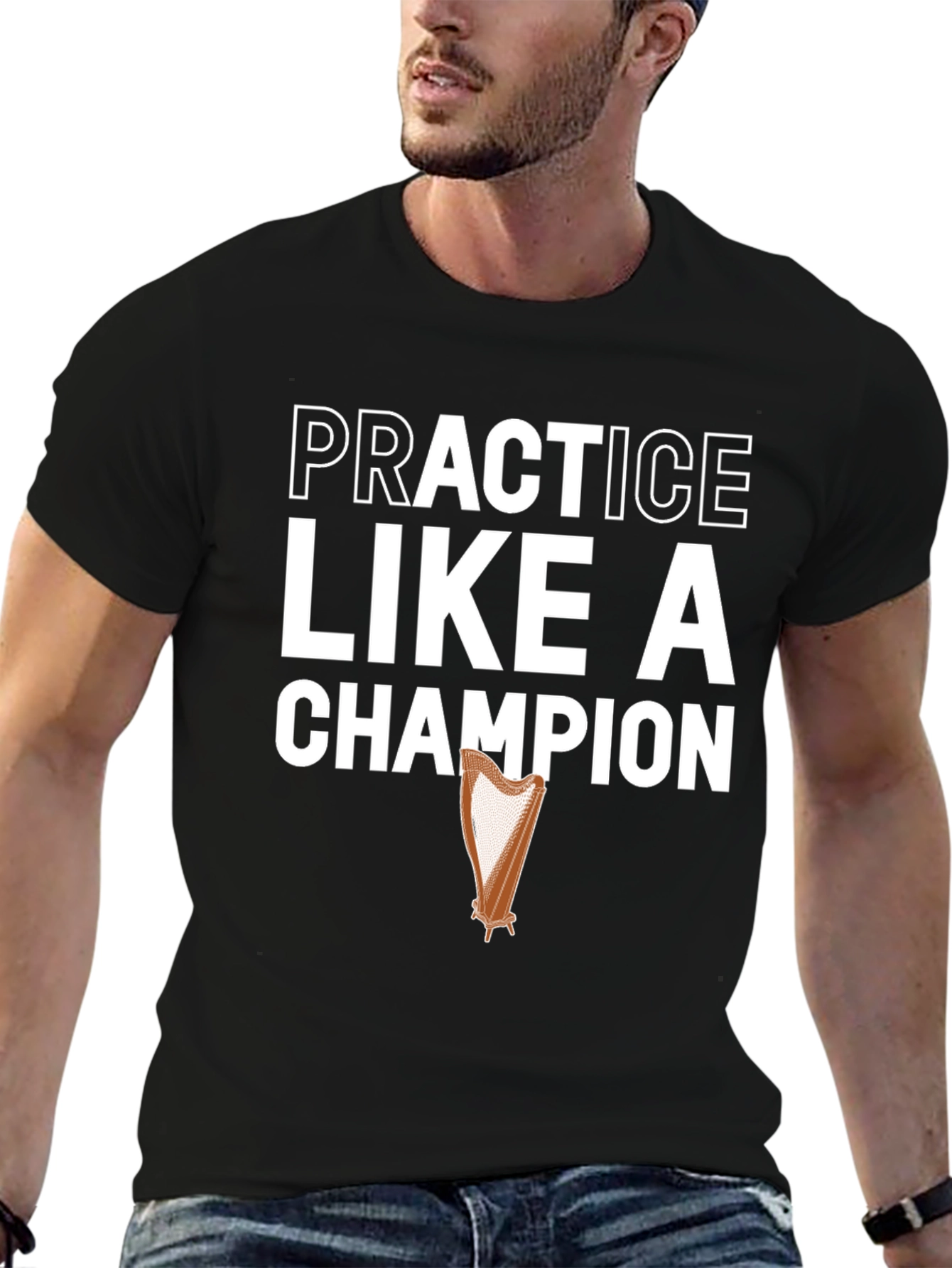 Practice Like a Champion Harp Graphic T-Shirt