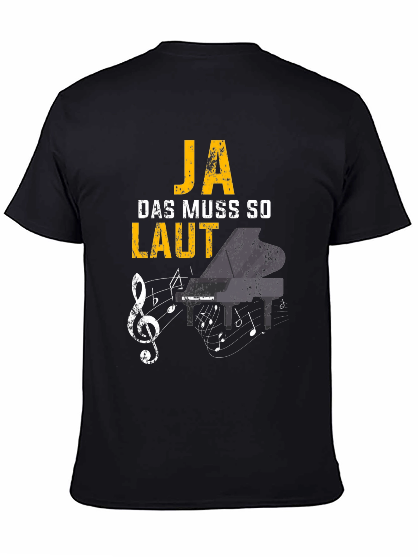 Ja Das Muss So Laut T-Shirt | Piano Music Tee