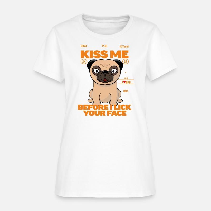 Pug dog kiss me