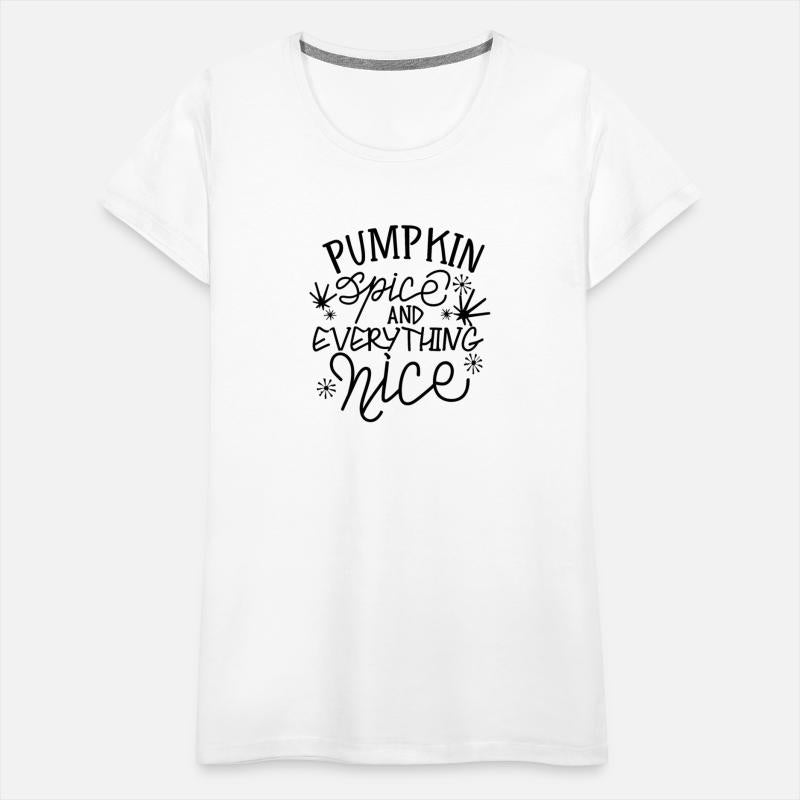 Pumpkin Spice And Everything Nice