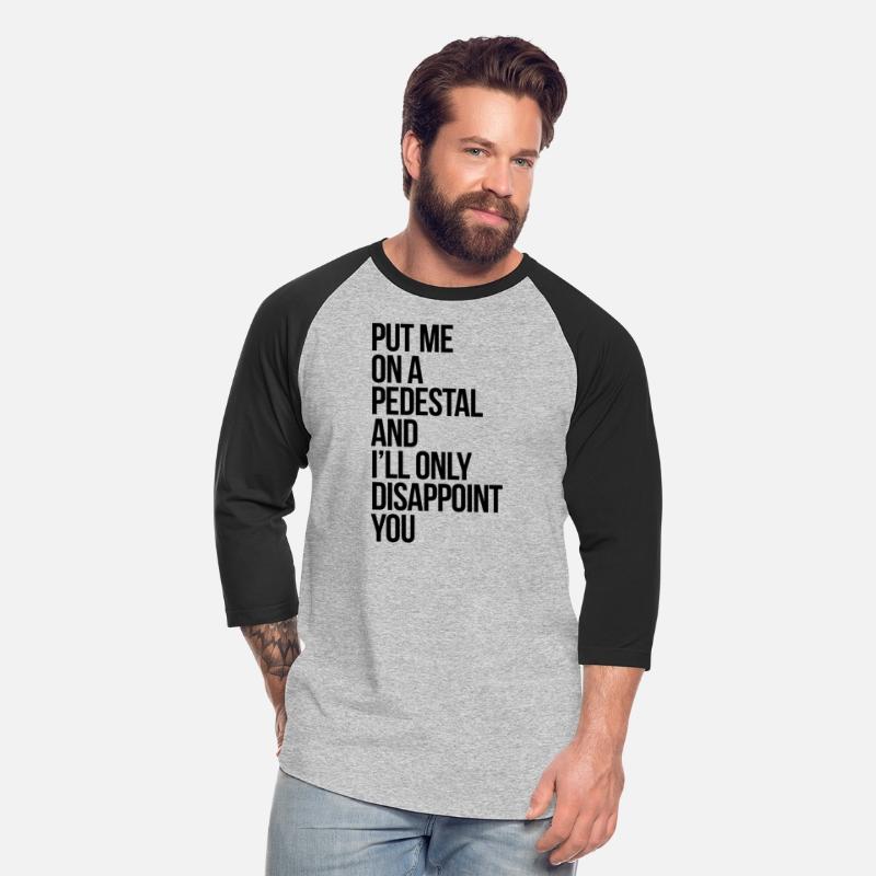 Put Me On A Pedestal