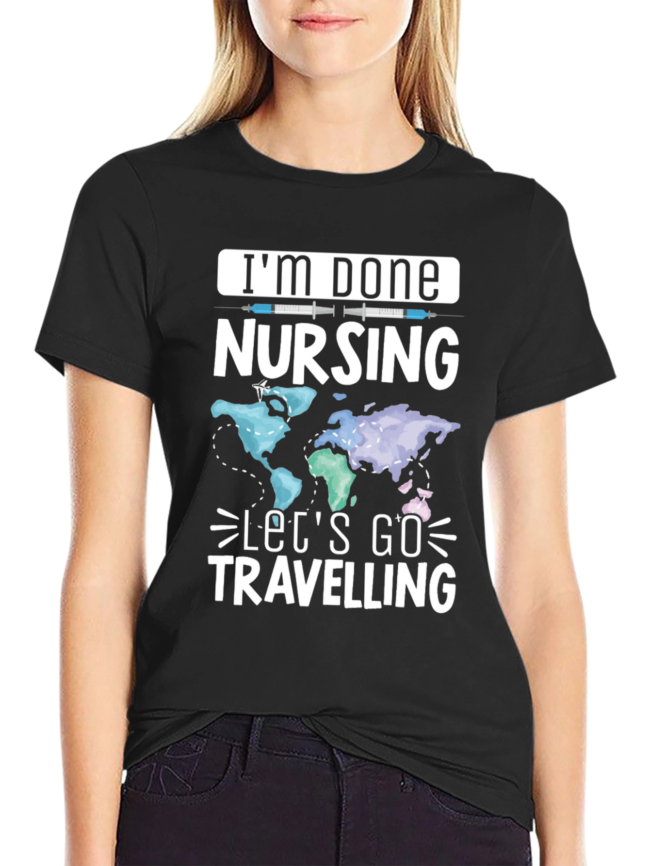 Im Done Nursing Lets Go Travelling T-Shirt