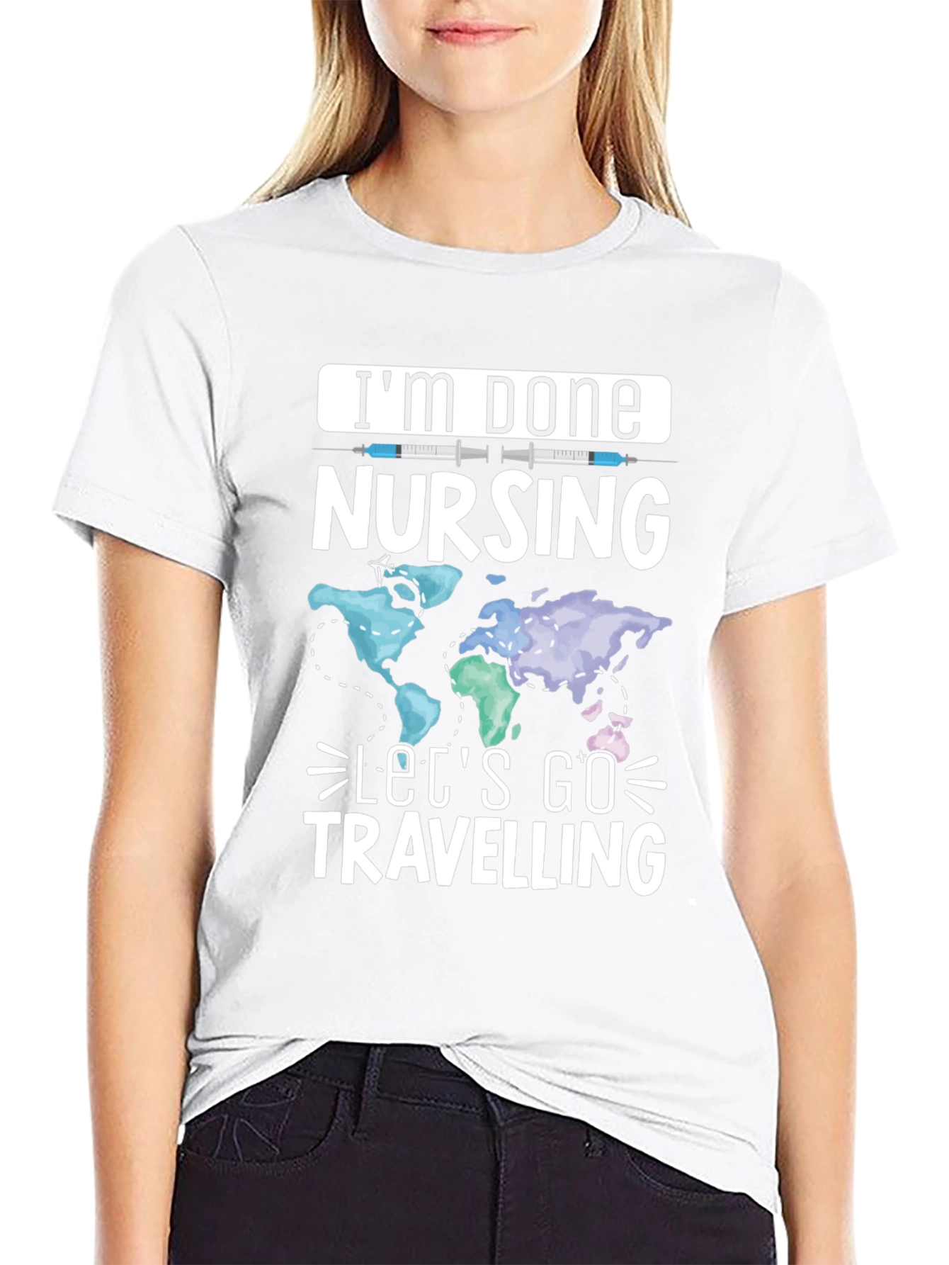 Im Done Nursing Lets Go Travelling T-Shirt