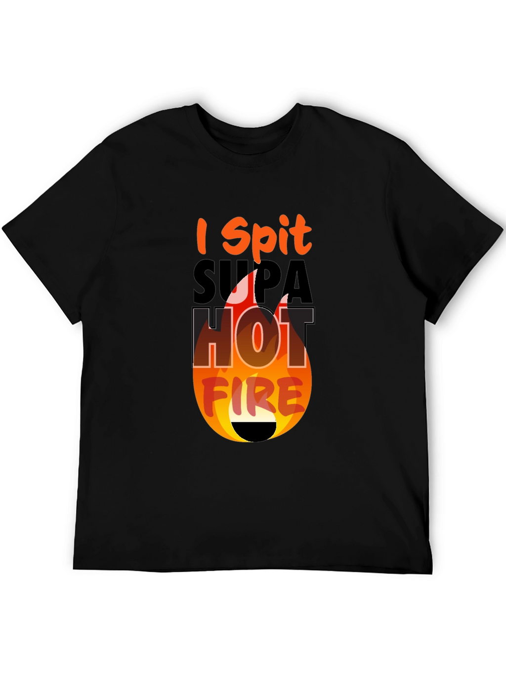 I Spit Supa Hot Fire Graphic Tee