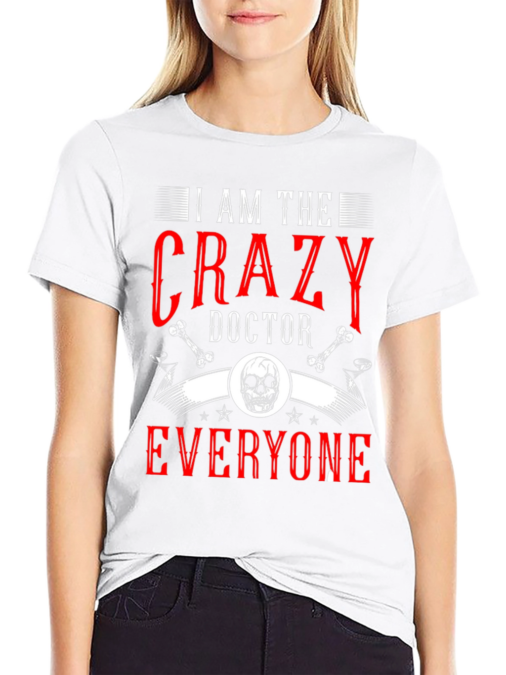 I Am The Crazy Doctor T-Shirt