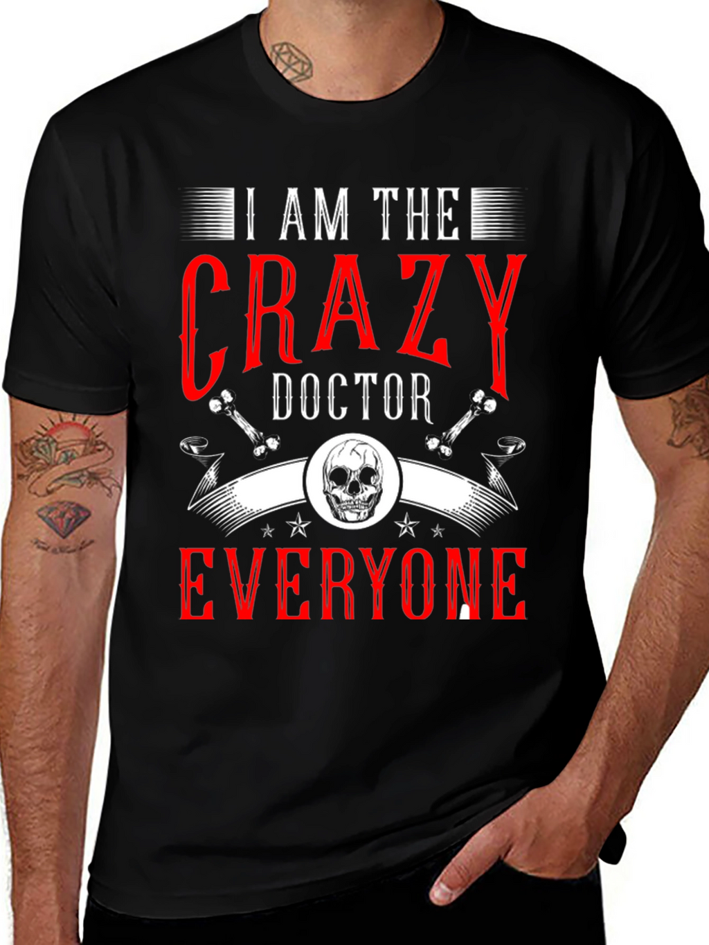 I Am The Crazy Doctor T-Shirt
