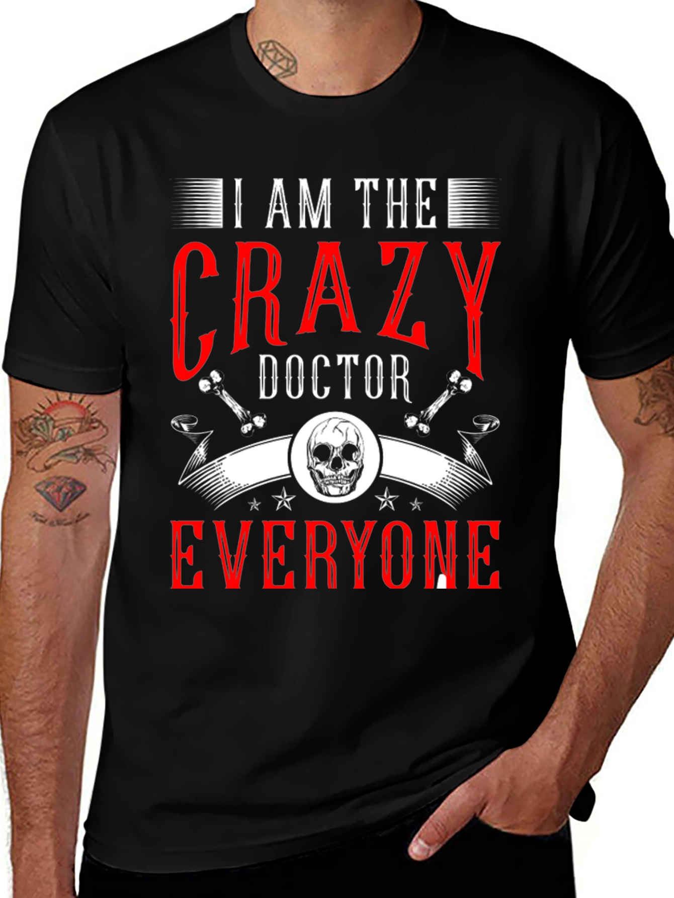I Am The Crazy Doctor T-Shirt
