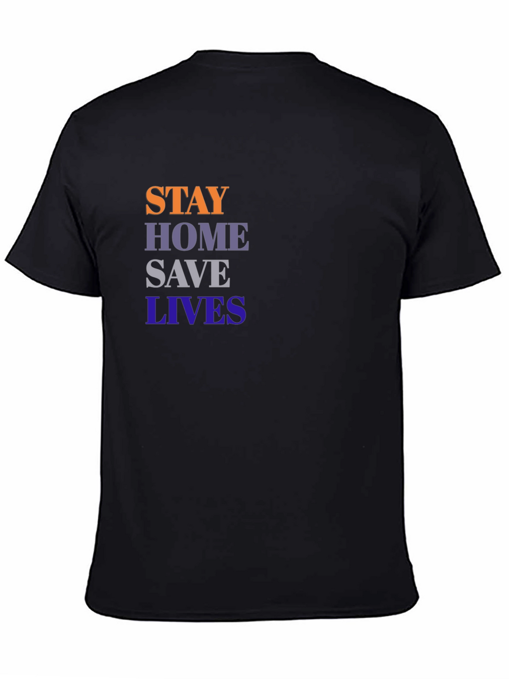 Stay Home Save Lives T-Shirt