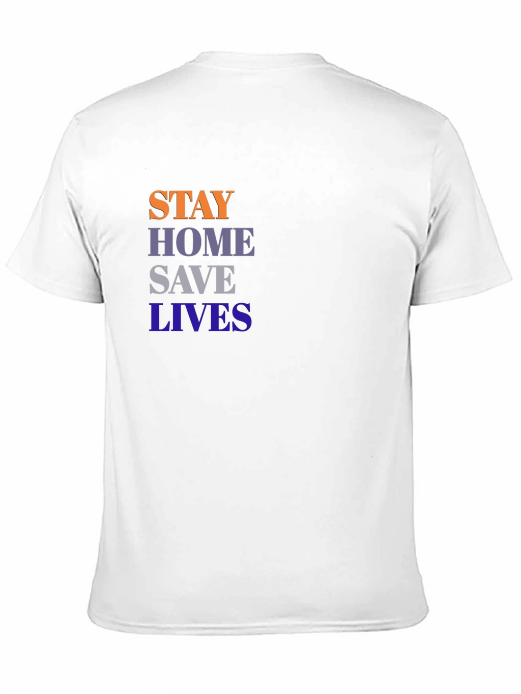 Stay Home Save Lives T-Shirt