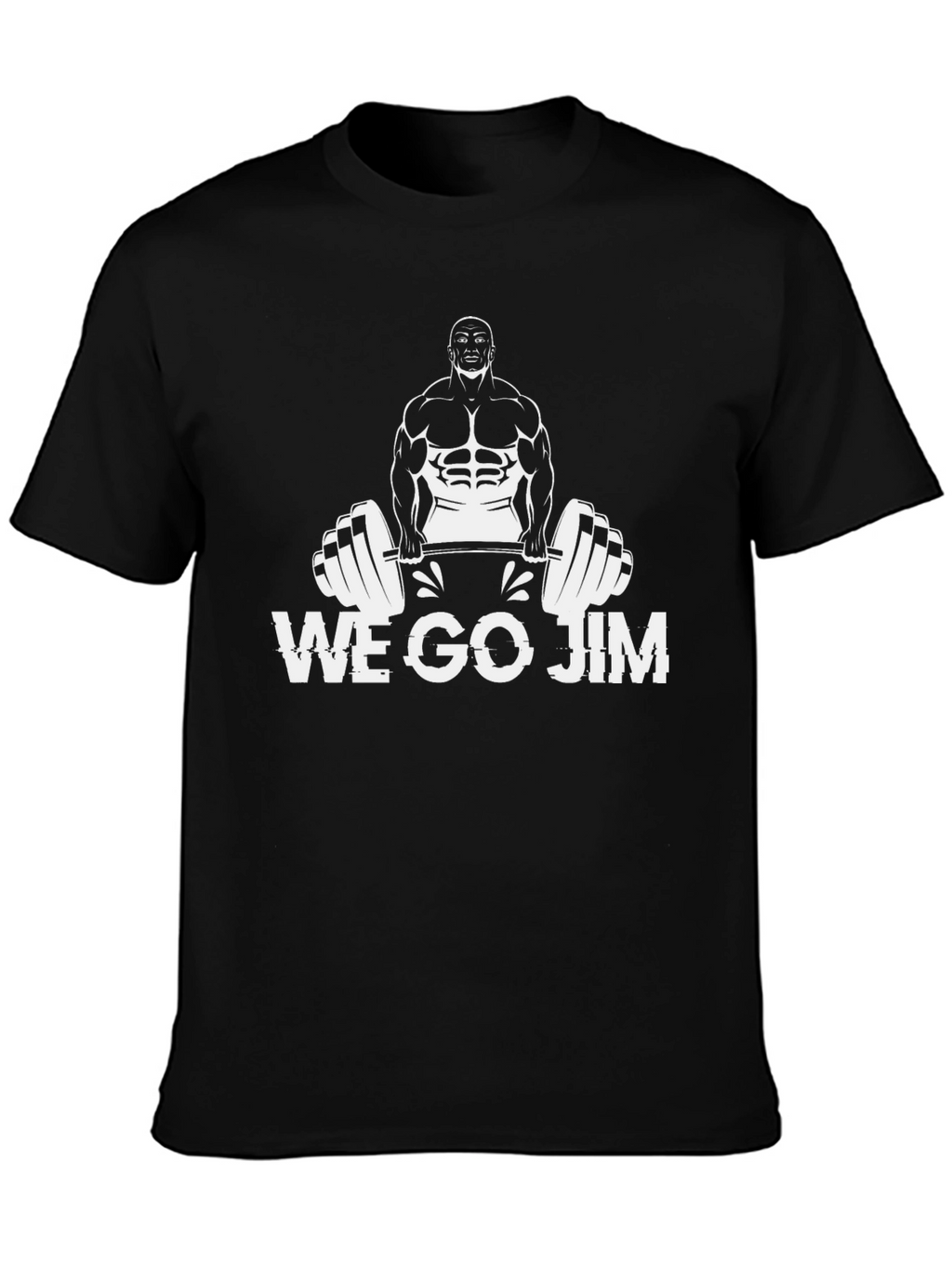 We Go Jim Graphic T-Shirt Bodybuilder Tee