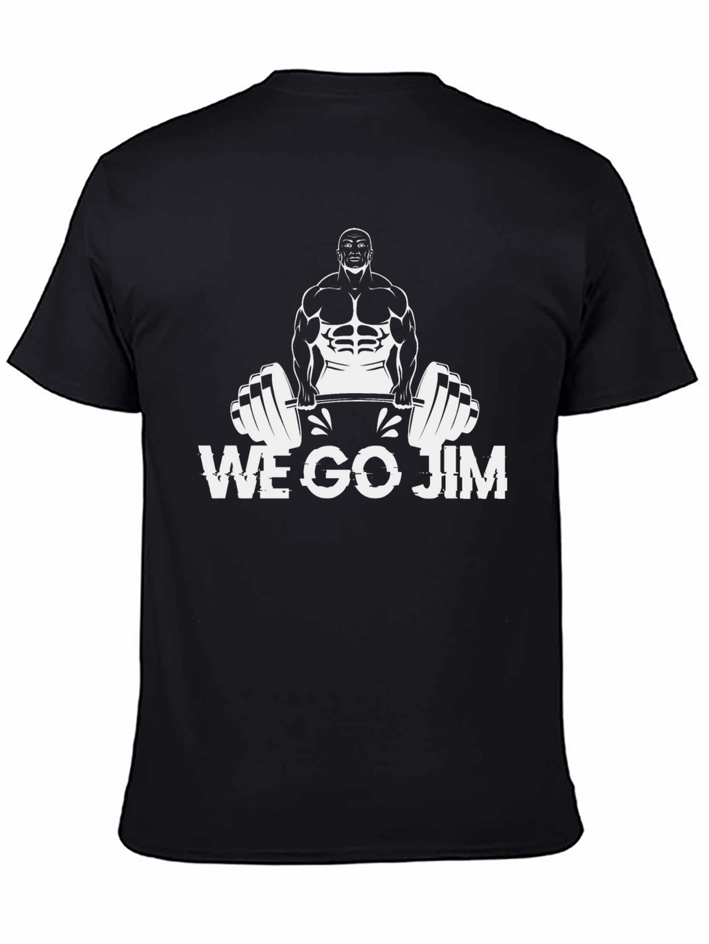 We Go Jim Graphic T-Shirt Bodybuilder Tee