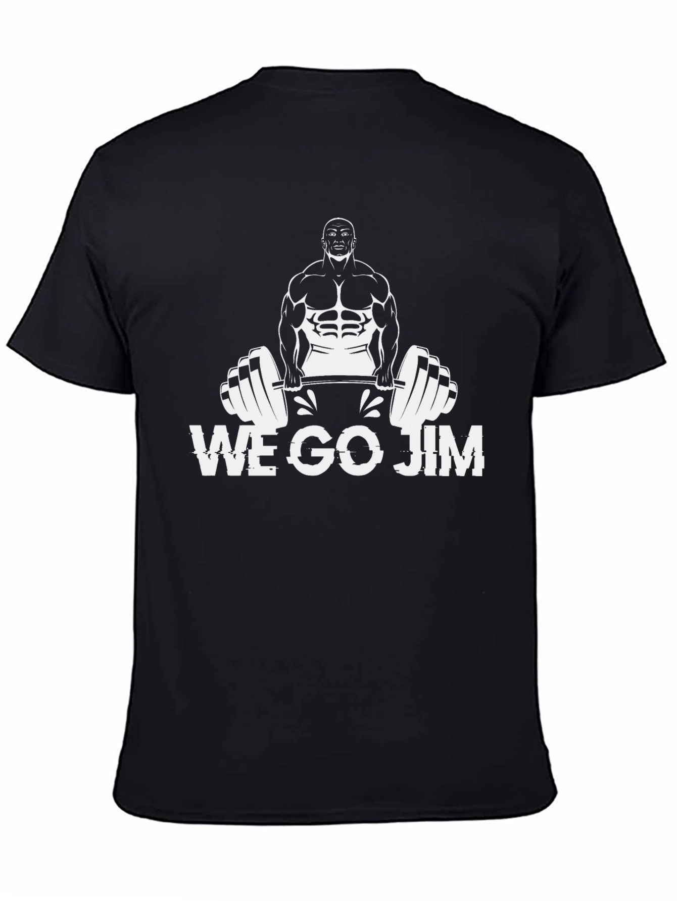 We Go Jim Graphic T-Shirt Bodybuilder Tee