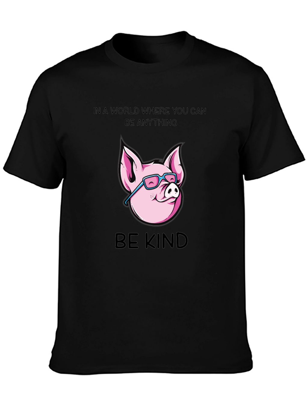 Be Kind Pig T-Shirt - Unique Graphic Tee
