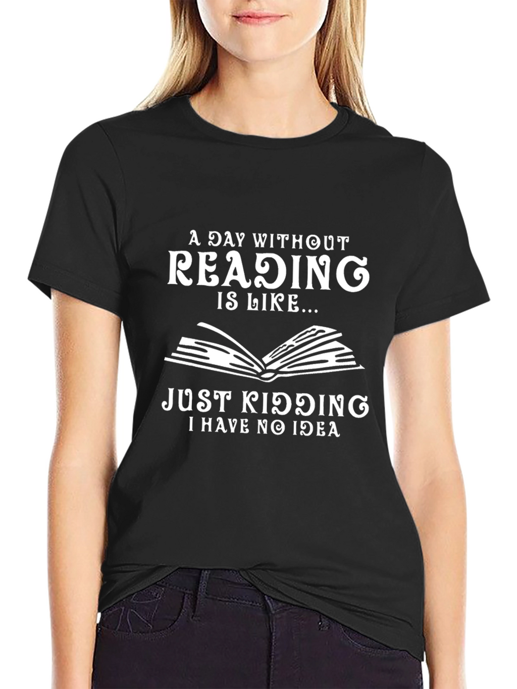 Funny Reading T-Shirt: A Day Without Reading