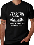 Funny Reading T-Shirt: A Day Without Reading