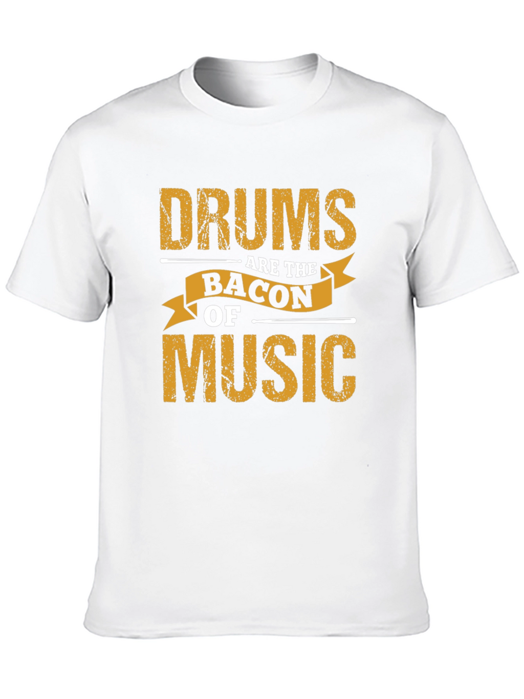 Drums Are The Bacon Of Music Graphic Tee