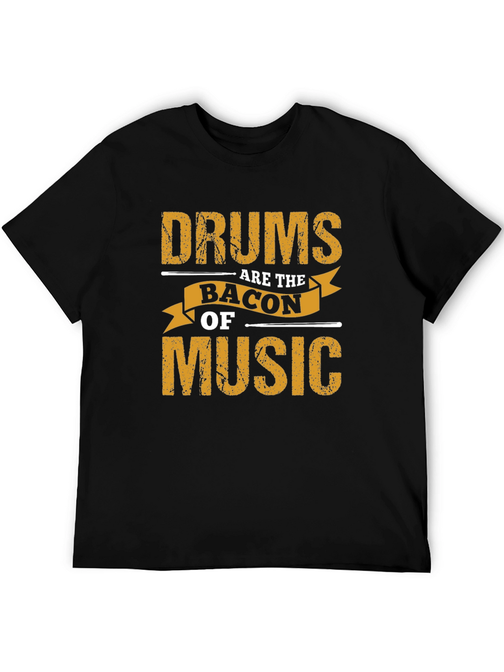 Drums Are The Bacon Of Music Graphic Tee