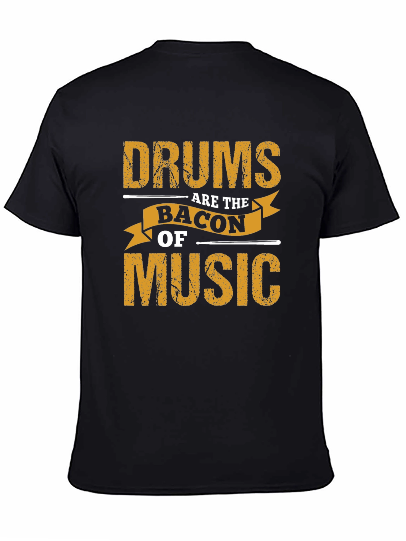 Drums Are The Bacon Of Music Graphic Tee