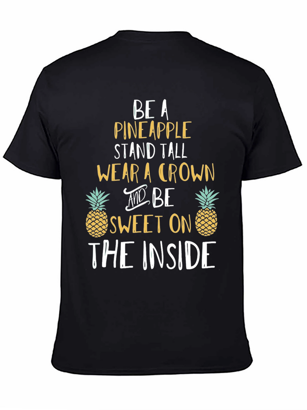Be a Pineapple Graphic T-Shirt