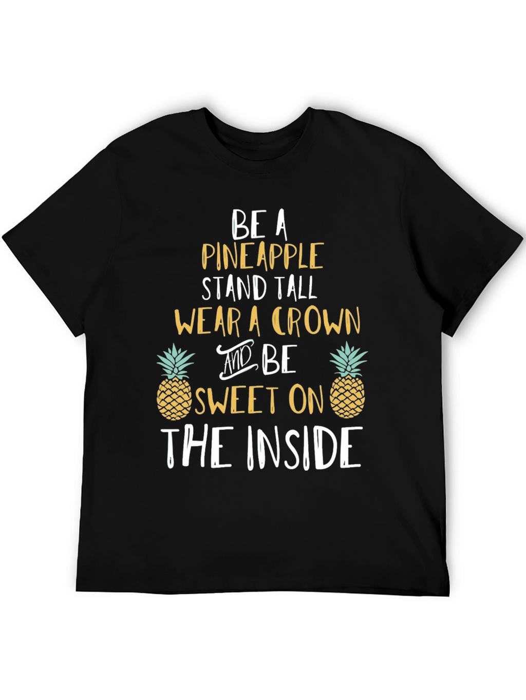 Be a Pineapple Graphic T-Shirt
