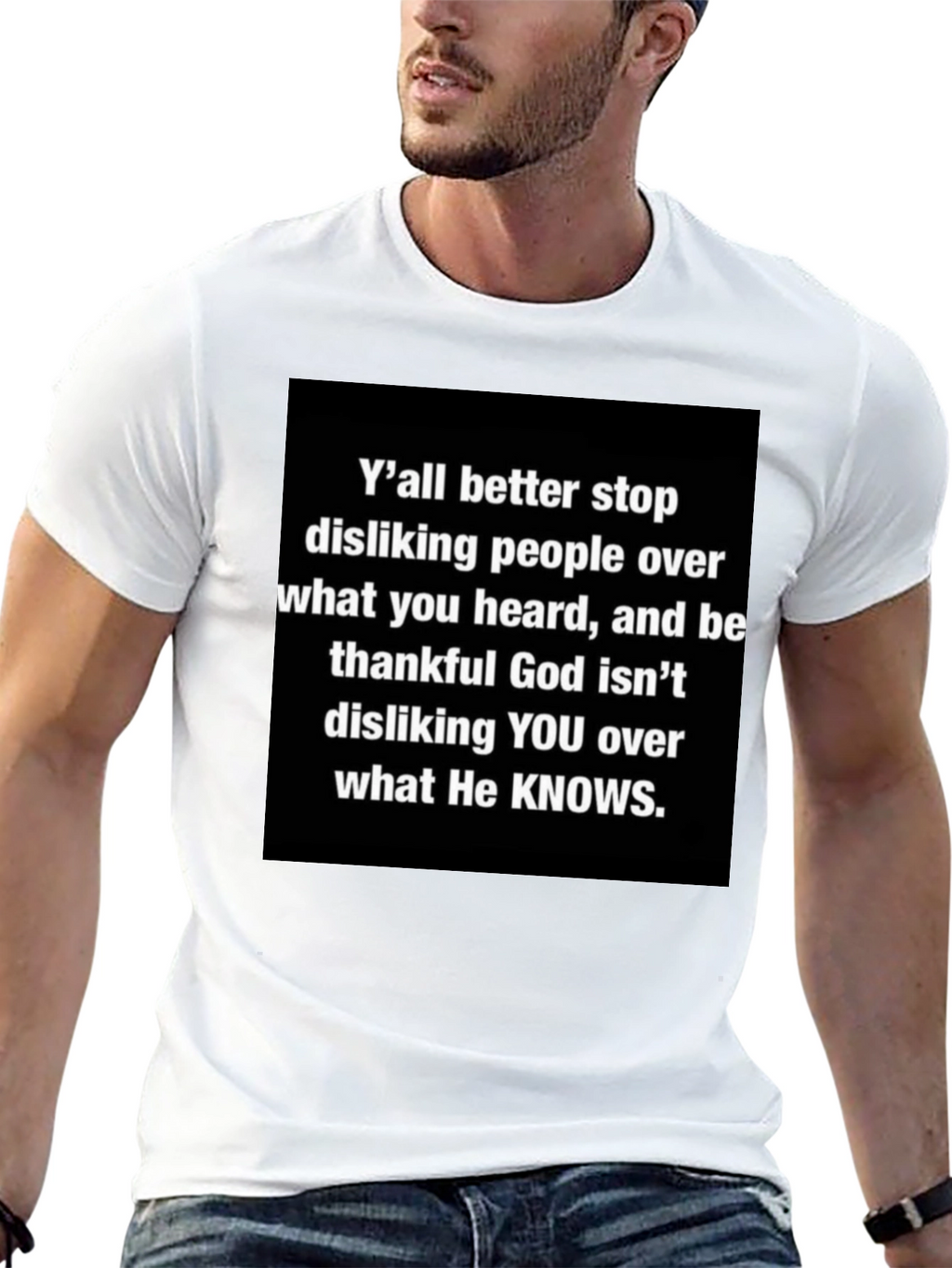 Inspirational Graphic Tee - Yall Better Stop Disliking