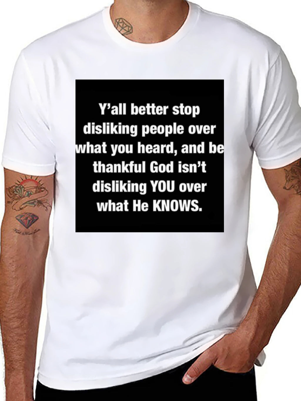 Inspirational Graphic Tee - Yall Better Stop Disliking