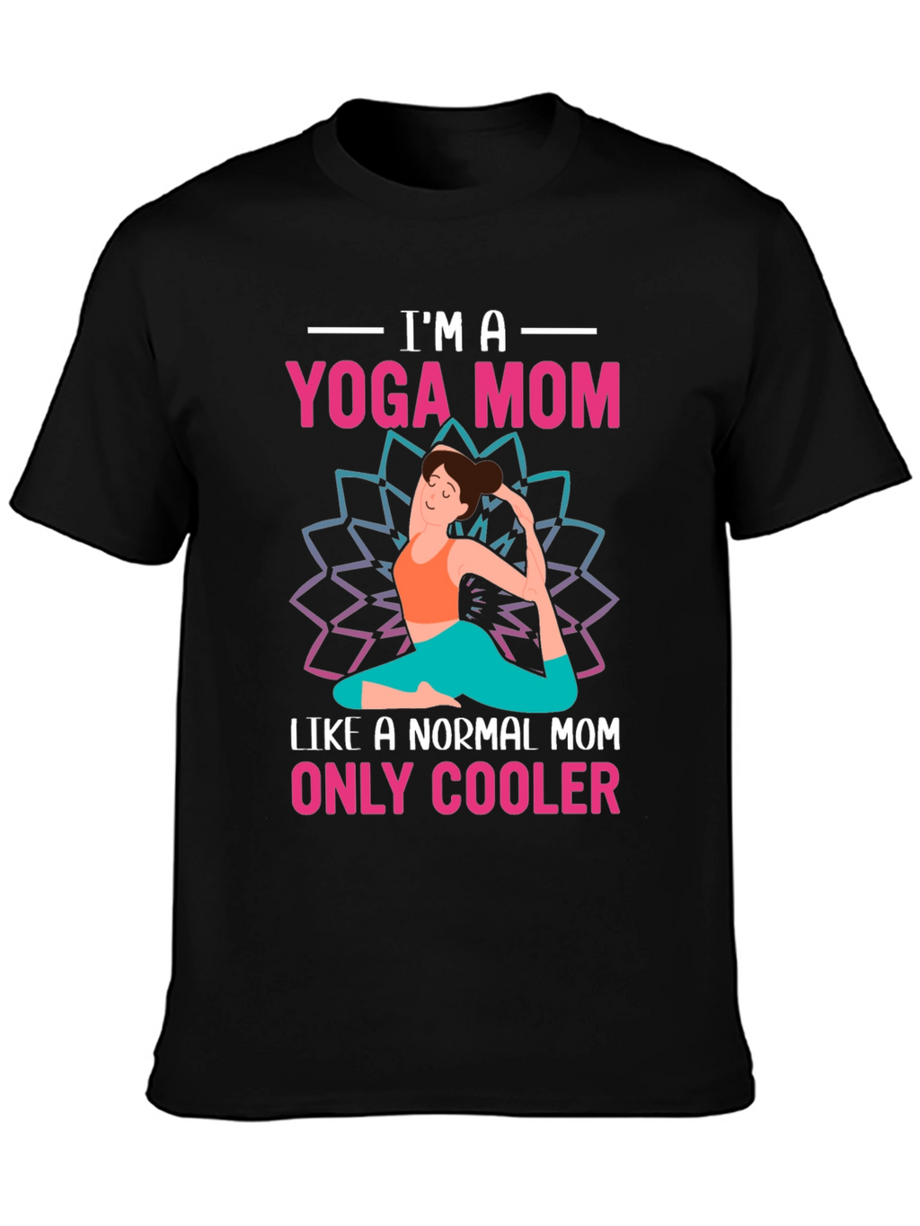 Yoga Mom T-Shirt - Cool & Comfortable