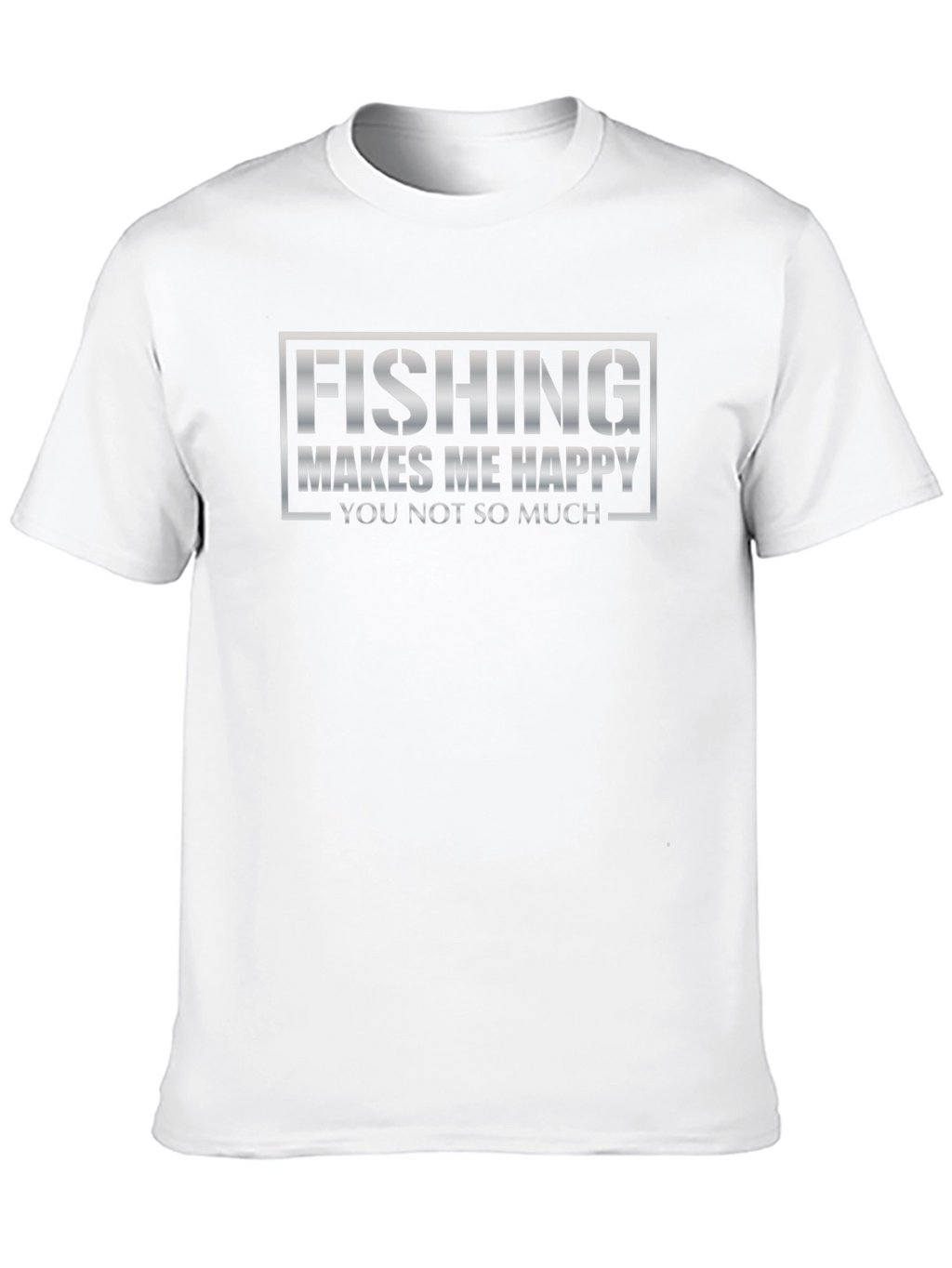 Fishing Makes Me Happy T-Shirt