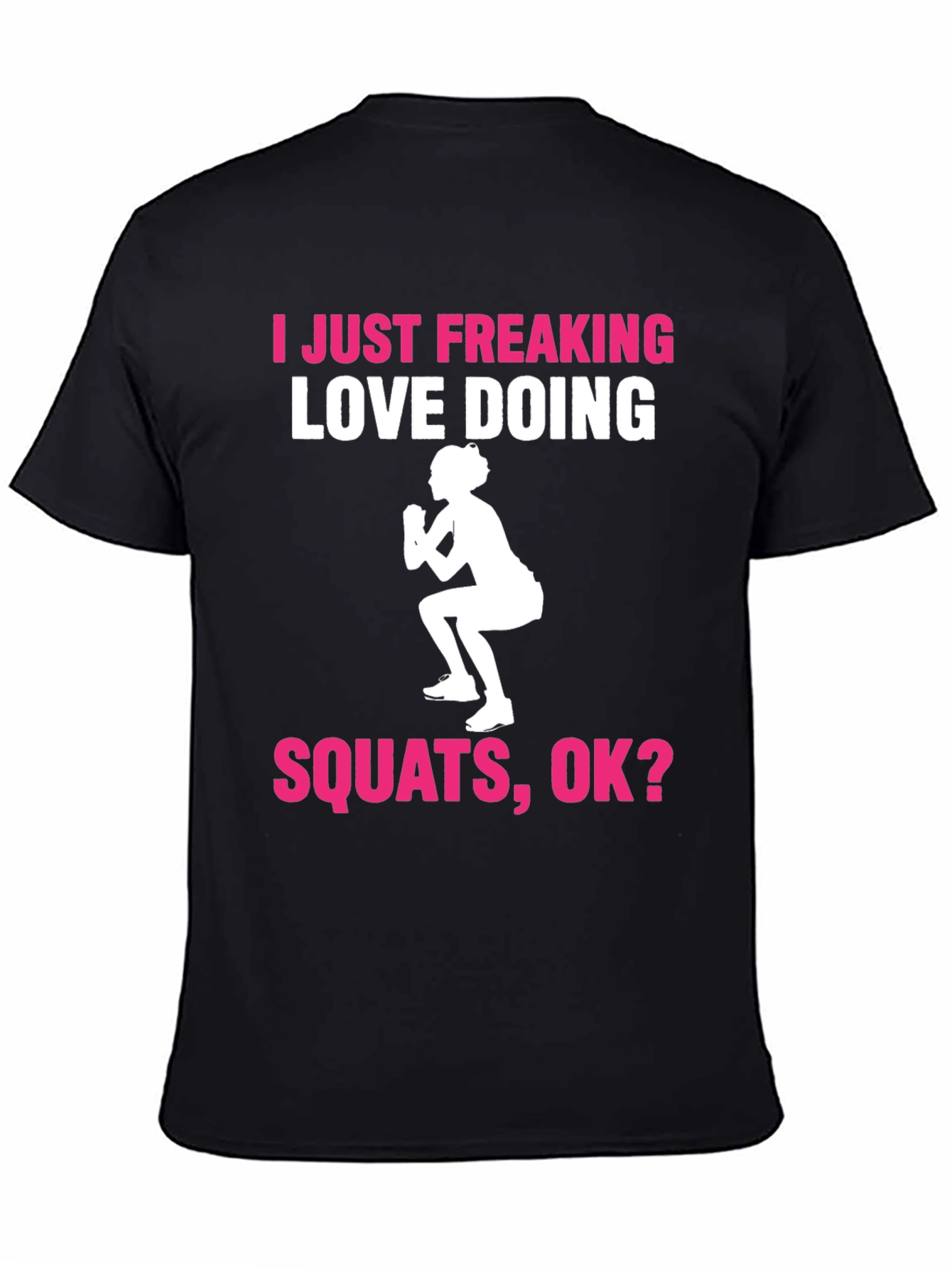 I Love Squats T-Shirt - Gym Workout Tee