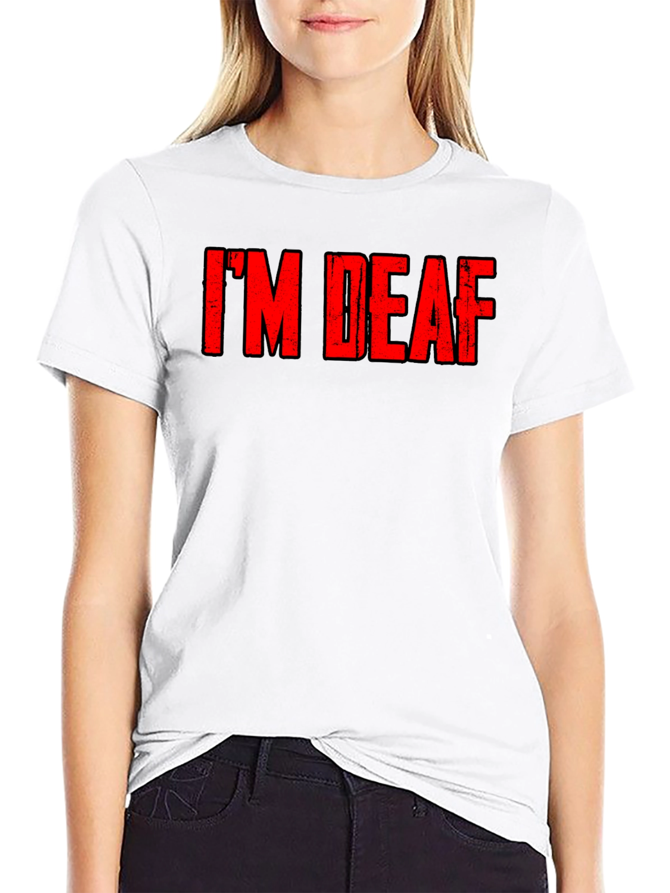 Im Deaf - Graphic T-Shirt