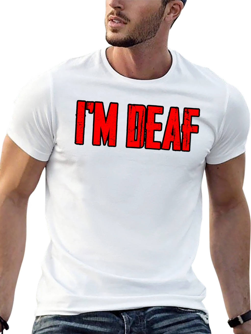 Im Deaf - Graphic T-Shirt