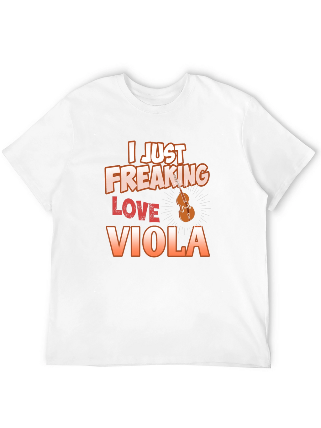 I Just Freaking Love Viola T-Shirt