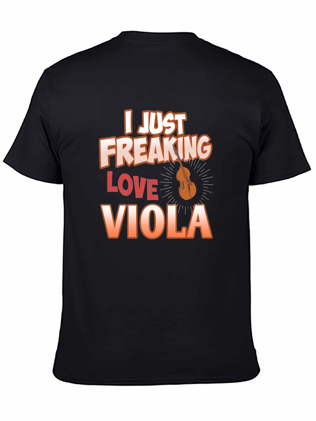 I Just Freaking Love Viola T-Shirt