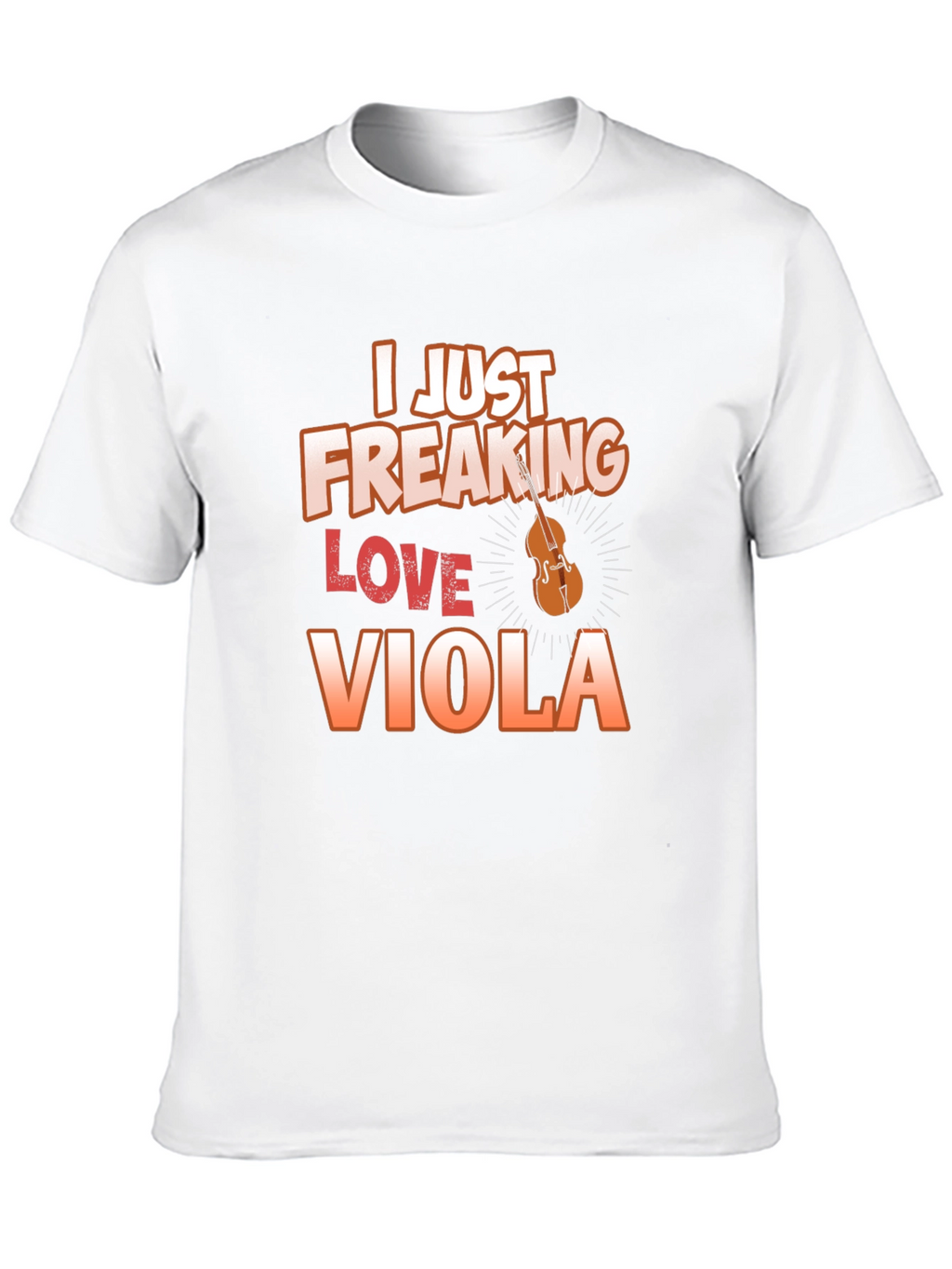 I Just Freaking Love Viola T-Shirt