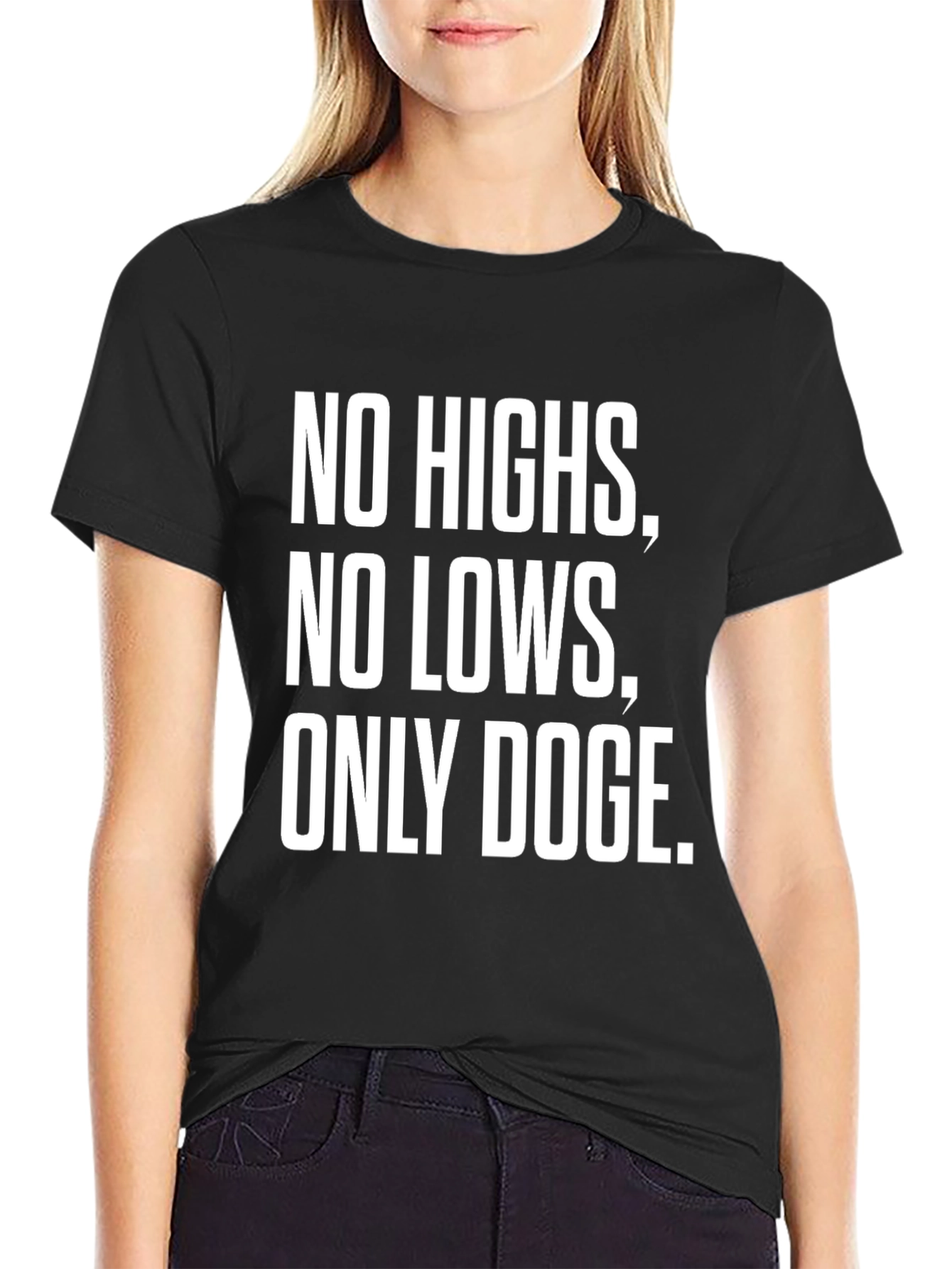 No Highs No Lows Only Doge Black T-Shirt