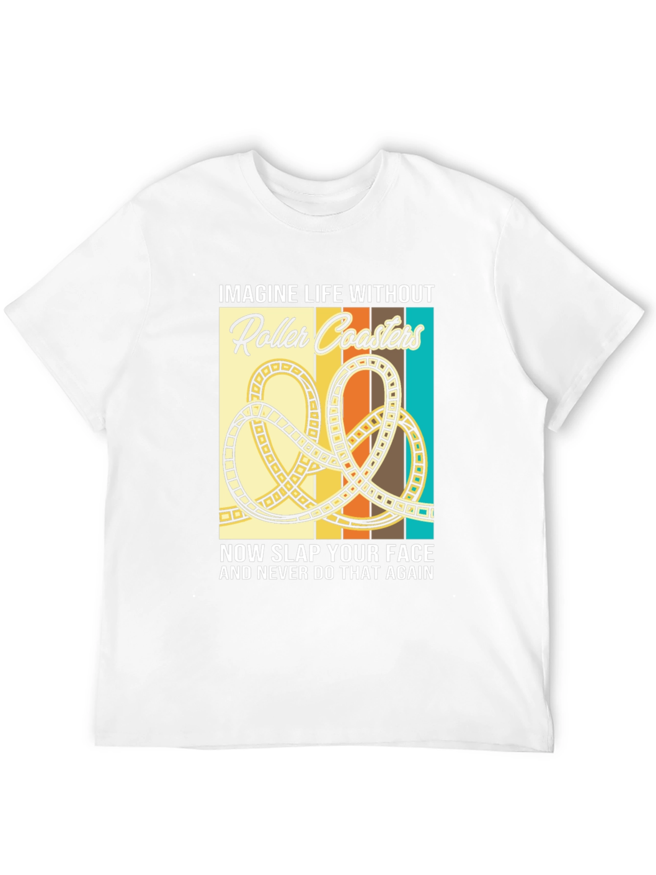 Roller Coaster Graphic T-Shirt - Imagine Life Without...