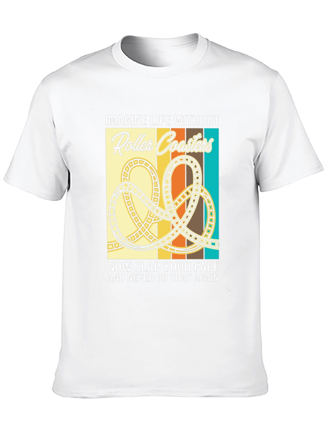 Roller Coaster Graphic T-Shirt - Imagine Life Without...
