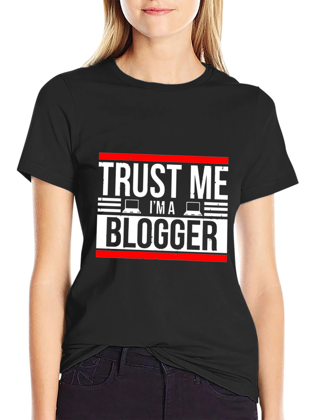 Trust Me Im a Blogger T-Shirt