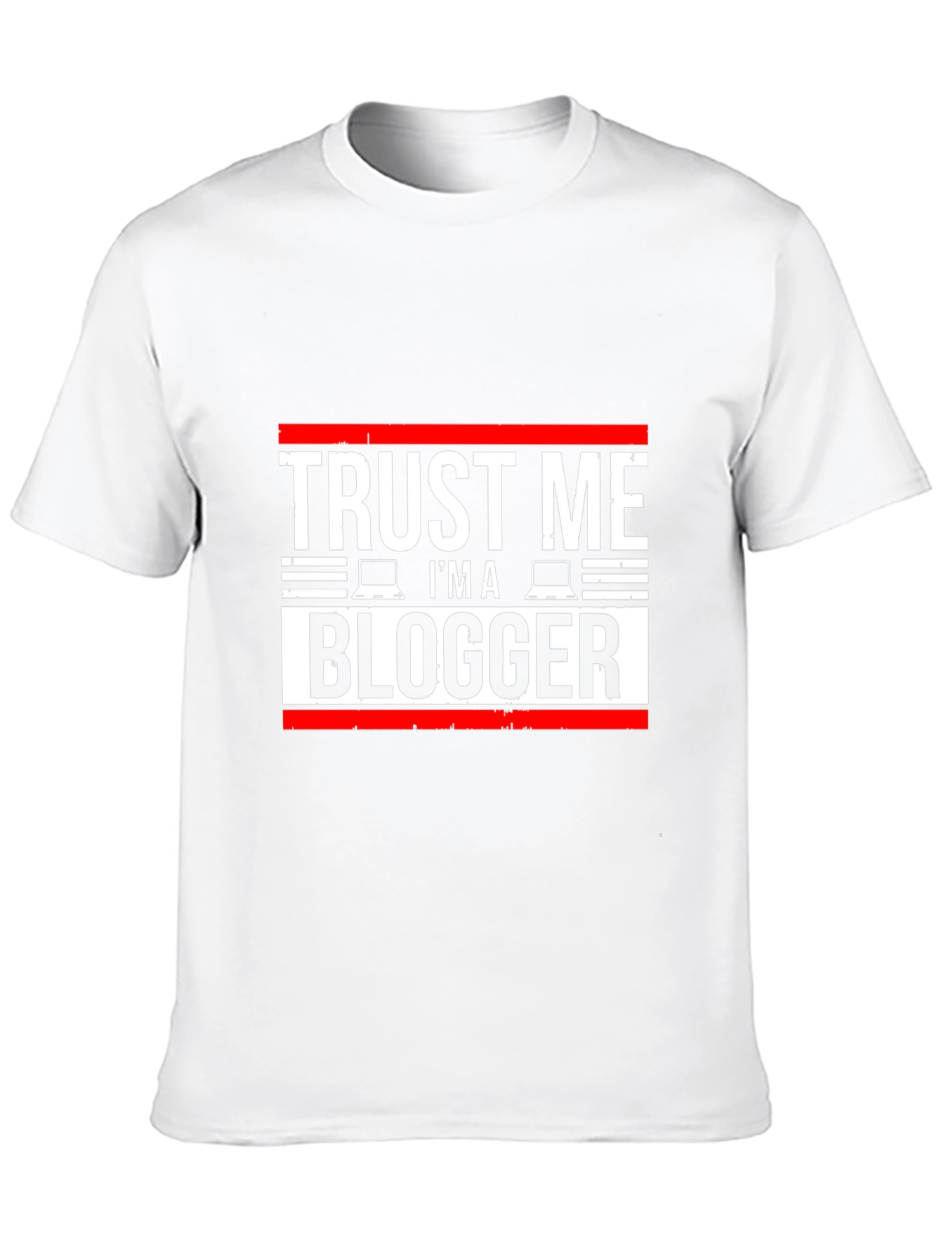 Trust Me Im a Blogger T-Shirt