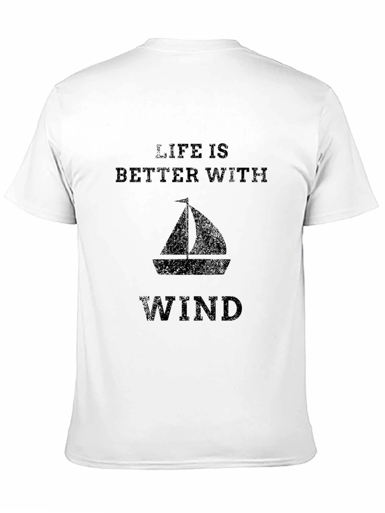 Life is Better With Wind Sailboat Graphic Tee