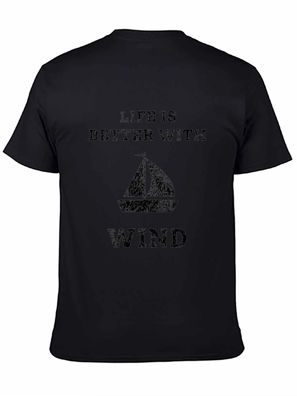 Life is Better With Wind Sailboat Graphic Tee