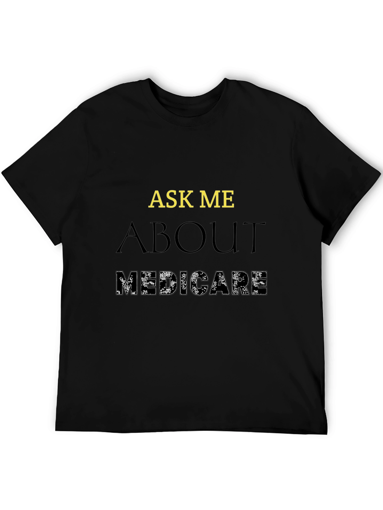 Ask Me About Medicare T-Shirt