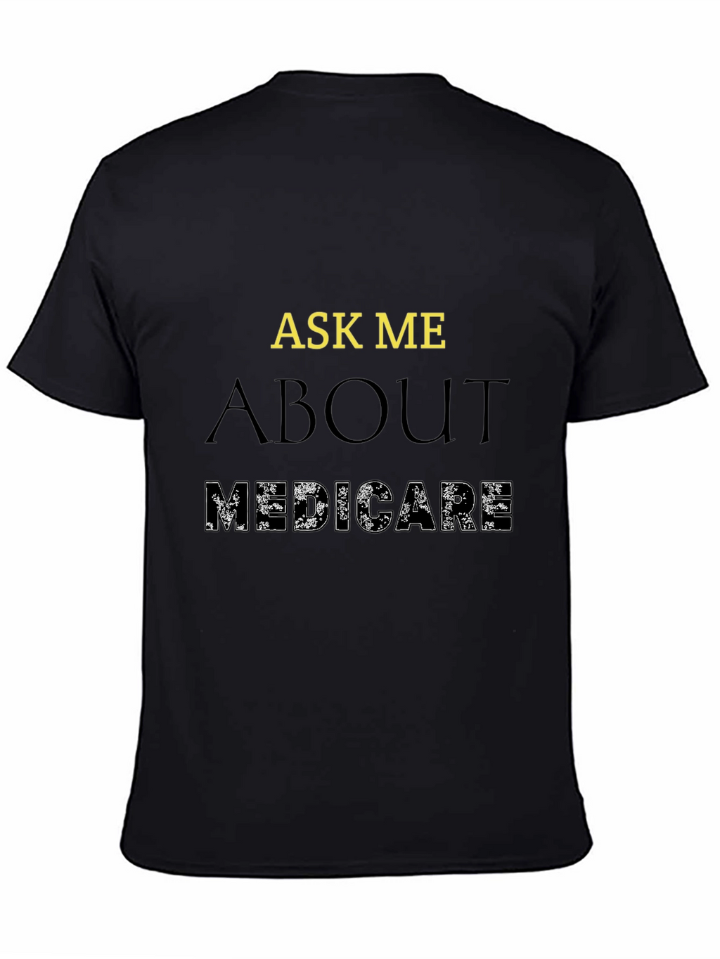 Ask Me About Medicare T-Shirt