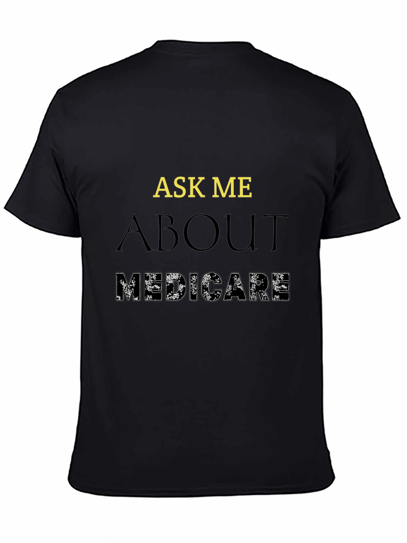 Ask Me About Medicare T-Shirt