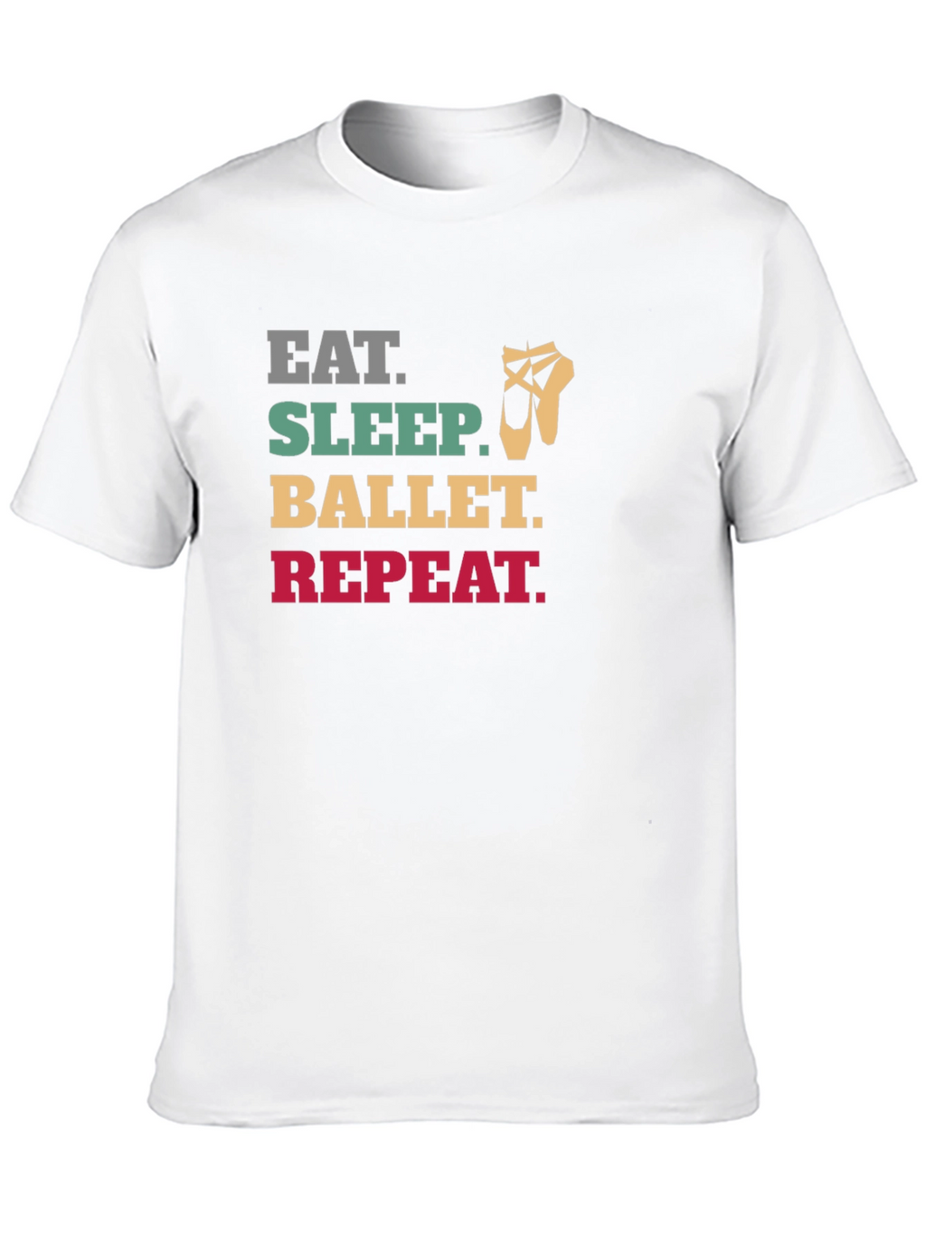 Eat Sleep Ballet Repeat Graphic T-Shirt