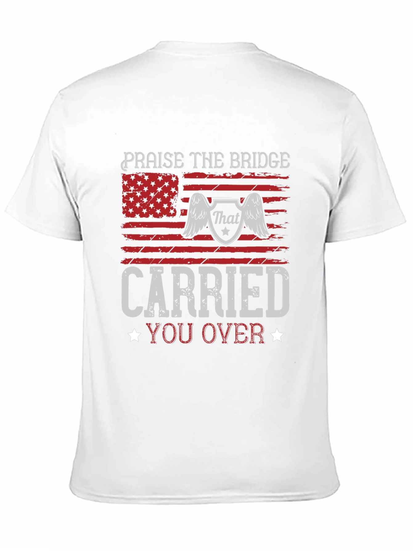 Praise The Bridge Carried You Over Graphic Tee