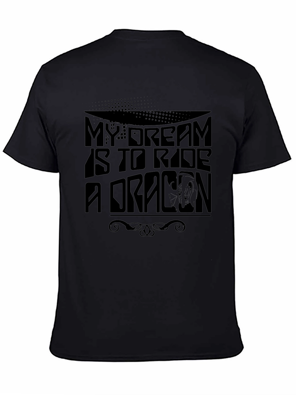 My Dream Is To Ride A Dragon Graphic Tee